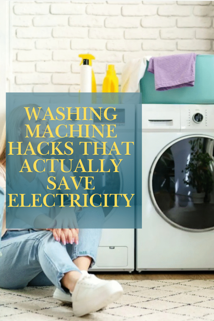 Washing Machine Hacks to Save Electricity