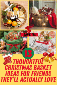 Read more about the article 13 Creative Christmas Basket Ideas for Friends to Spread Holiday Cheer