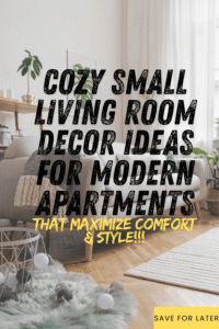Read more about the article Cozy Small Living Room Decor Ideas for Modern Apartments Smart, Stylish & Inviting |Savy Home