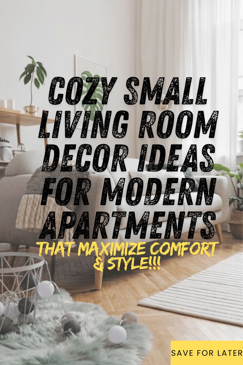 You are currently viewing Cozy Small Living Room Decor Ideas for Modern Apartments Smart, Stylish & Inviting |Savy Home