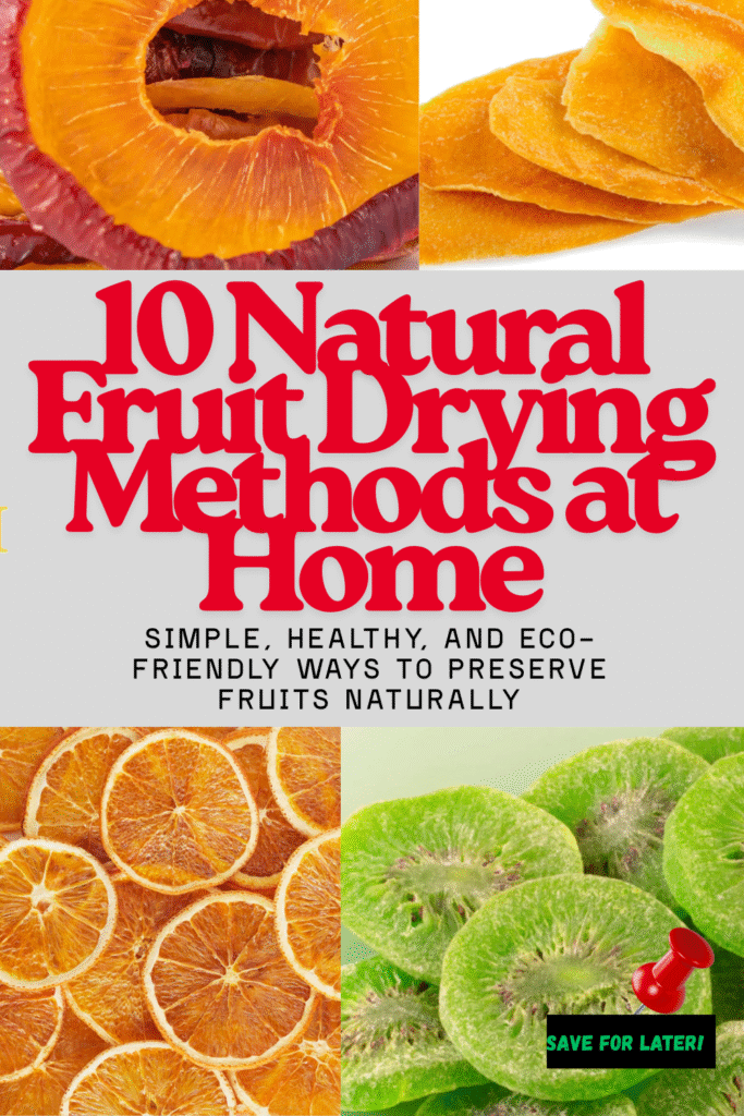 Natural Fruit-Drying Methods at Home