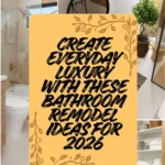 13 Stylish Bathroom Remodel Ideas: 2026 Simple & Smart Designs | Savy Home