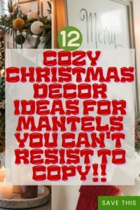 Read more about the article 12 Cozy Christmas Decor Ideas for Mantels You Can’t Resist To Copy |Savy Home