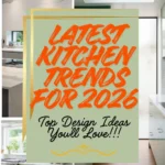Latest Kitchen Trend for 2026: Top Design Ideas | Savy Home