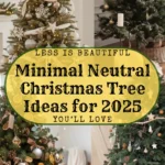 12 Amazing Minimalistic Neutral Christmas Tree Decor Ideas for a Elegant Holiday| Savy Home